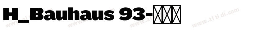 H_Bauhaus 93字体转换